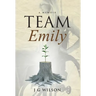 Team Emily: A Memoir