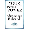 Your Invisible Power