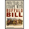 Four Years in Europe with Buffalo Bill