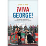 Viva George!: Celebrating Washington's Birthday at the US-Mexico Border