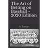 The Art of Betting on Baseball