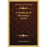 A Handbook Of Phrenology (1870)