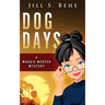 Dog Days: A Maggie Mercer Mystery Book 3