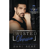 Twisted Obsession: A dark arranged marriage mafia romance