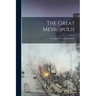 The Great Metropolis; or Guide to New-York for 1847.