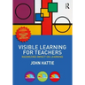 Visible Learning for Teachers: Maximizing Impact on Learning