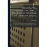 Memoranda Respecting King's College, at Windsor, in Nova Scotia [microform]: Collected and Prepared for the Purpose of Making Evident the Leading Obje