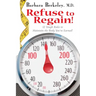Refuse to Regain!: 12 Tough Rules to Maintain the Body You've Earned