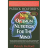 New Optimum Nutrition for the Mind