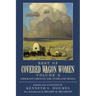 Best of Covered Wagon Women: Emigrant Girls on the Overland Trails