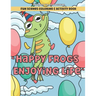 Happy Frogs Enjoying Life Fun Scenes Coloring & Activity Book: Includes Pages to Color, Dot to Dot, Word Scramble, Cut Out Your Own Bookmarks, and mor