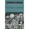 Theaters of Intention: Drama and the Law in Early Modern England