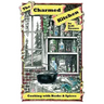 The Charmed Kitchen: Cooking with Herbs & Spices