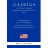 Federal Railroad Safety Laws or Federal Railroad Administration Safety Regulations or Orders (US Federal Railroad Administration Regulation) (FRA) (20