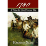 1780, A Time to Live Free or Die