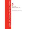 CFR 5, Parts 1 to 699, Administrative Personnel, January 01, 2017 (Volume 1 of 3)
