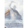 The Tale of Beowulf by William Morris, Fiction, Fantasy, Fairy Tales, Folk Tales, Legends & Mythology