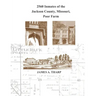 2560 Inmates of the Jackson County, Missouri, Poor Farm: Extracted from United States Census Entries for 1860, 1870, 1880, 1900, 1910, 1920, 1930 & 19