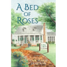 A Bed of Roses