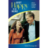 Just Happy to Be Here: Words to encourage, enlighten, entertain