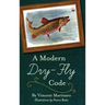 A Modern Dry-Fly Code
