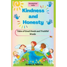 Kindness and Honesty: Tales of Good Deeds and Truthful Words (Growing Great Series)