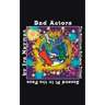 Bad Actors: The Multiverse Refugees Trilogy: Second Pi in the Face