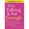 Why Talking Is Not Enough: Eight Loving Actions That Will Transform Your Marriage