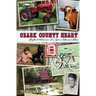 Ozark County Heart: Boyhood Memories of a Dora Missouri Farm