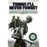 Things I'll Never forget: Memories of a Marine in Viet Nam