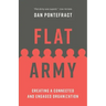 Flat Army: Creating a Connected and Engaged Organization