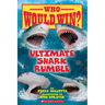 Ultimate Shark Rumble (Who Would Win?): Volume 24