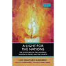 A Light for the Nations: The Scriptures on the Universal Mission of Israel and the Church