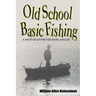 Old School Basic Fishing