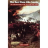 The Dust Rose Like Smoke: The Subjugation of the Zulu and Sioux