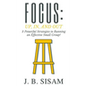 Focus: Up, In, and Out: 3 Powerful Strategies to Running an Effective Small Group!