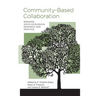 Community-Based Collaboration: Bridging Socio-Ecological Research and Practice