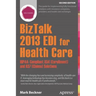 BizTalk 2013 EDI for Health Care: Hipaa-Compliant 834 (Enrollment) and 837 (Claims) Solutions
