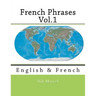 French Phrases Vol.1: English & French