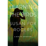 Learning the Birds: A Midlife Adventure