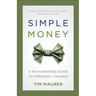 Simple Money: A No-Nonsense Guide to Personal Finance