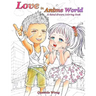 Love in Anime World - A hand-drawn coloring book