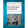 The Child Labor Amendment.