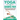 Yoga for Chronic Pain: 7 steps to aid recovery from fibromyalgia with yoga