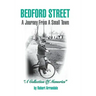 BEDFORD STREET A Journey From A Small Town...A Collection of Memories By Robert Arrandale