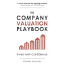 The Company Valuation Playbook: Invest with Confidence