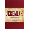 Jeremiah, a Devotional Commentary: An Inspirational Guide through Troubled Times