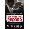 So. for the Record: Behind the Headlines in an Era of State Capture