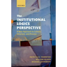 The Institutional Logics Perspective: A New Approach to Culture, Structure and Process