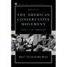 Debating the American Conservative Movement: 1945 to the Present